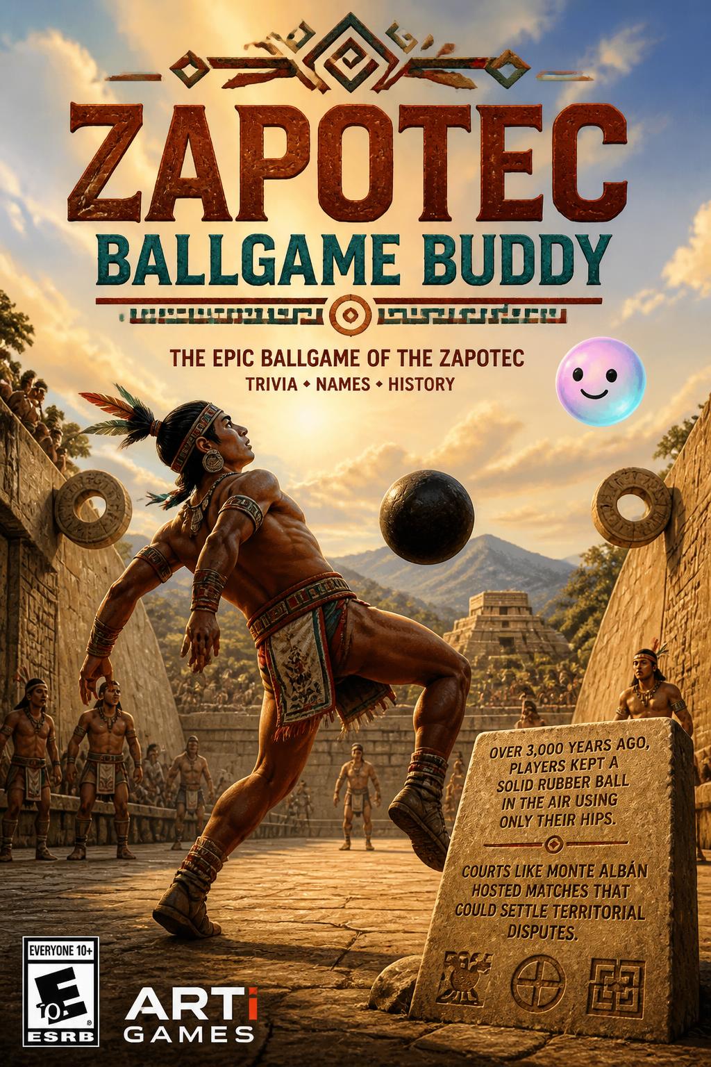 **Zapotec Ballgame Buddy