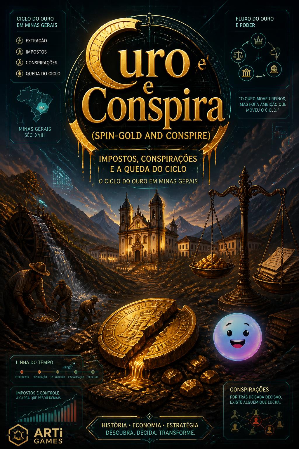 uro e Conspira (Spin-gold and conspire)
    *   *Idea 1