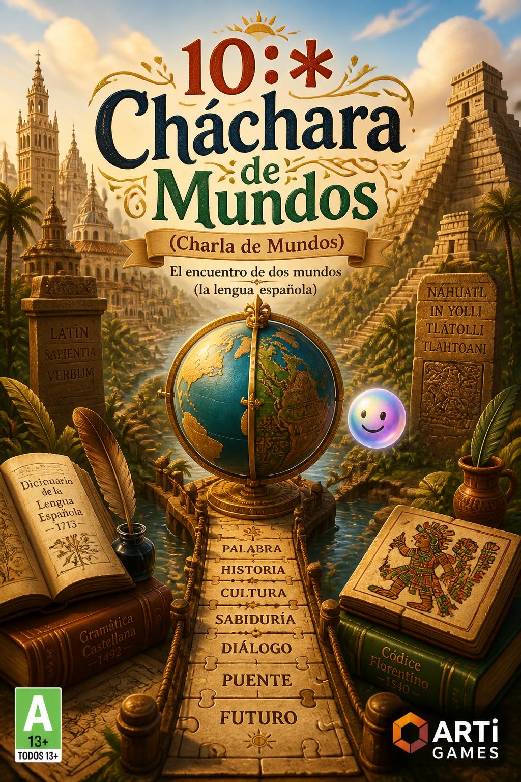 10:* Cháchara de Mundos (Chitchat of Worlds