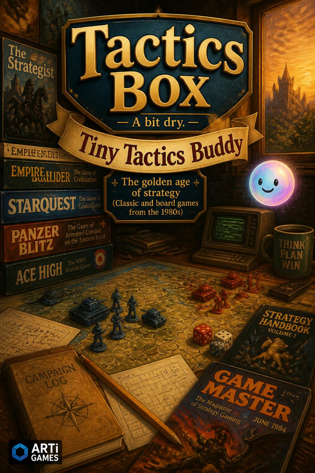 *Tactics Box* - A bit dry.
    *   *Tiny Tactics Buddy