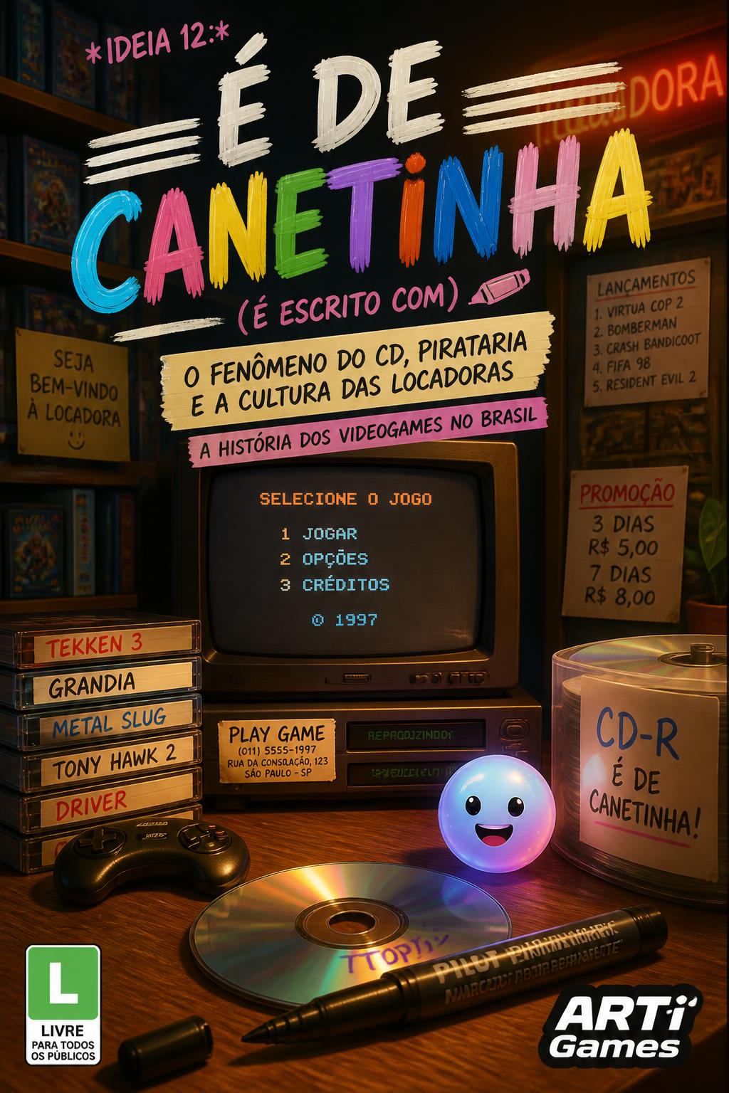 *Idea 12:* É de Canetinha (It's written with a