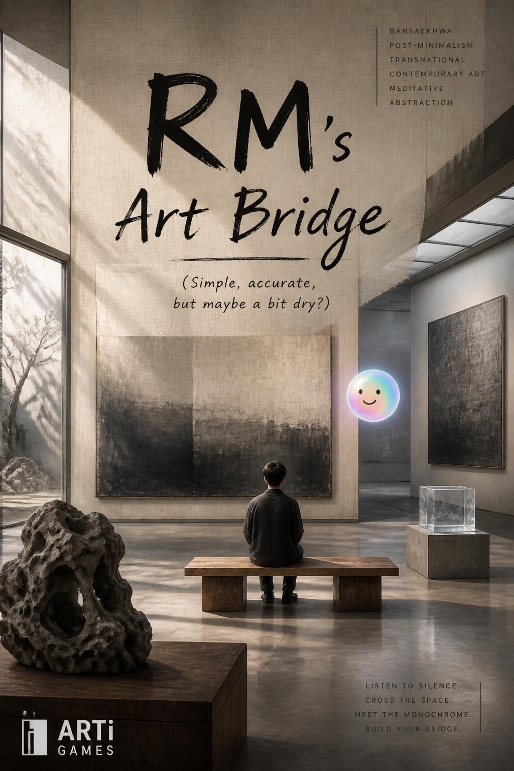 RM's Art Bridge (Simple, accurate, but maybe a bit dry?)