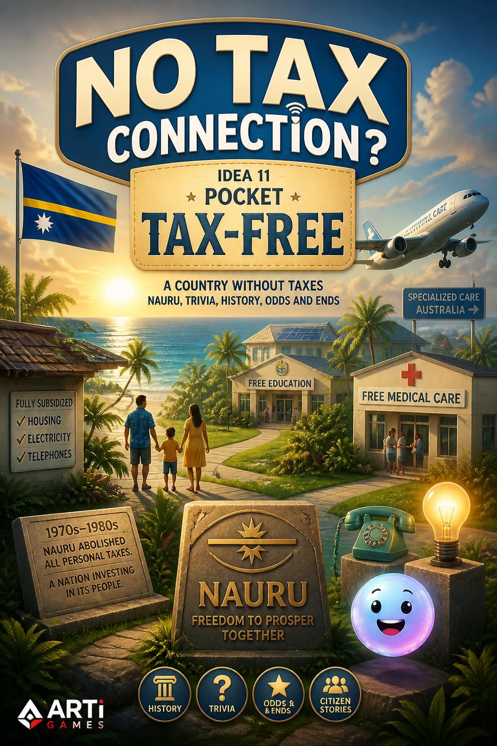 no tax connection?)
    *   *Idea 11:* Pocket Tax-Free
