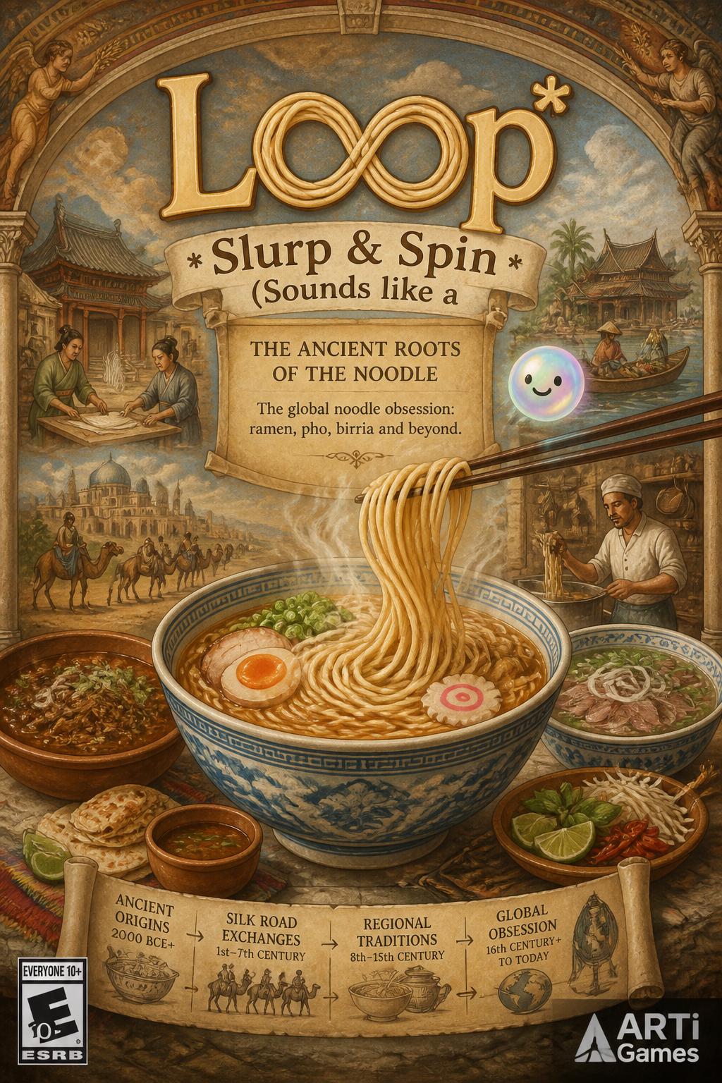 Loop* (Toy-like)
    *   *Slurp & Spin* (Sounds like a