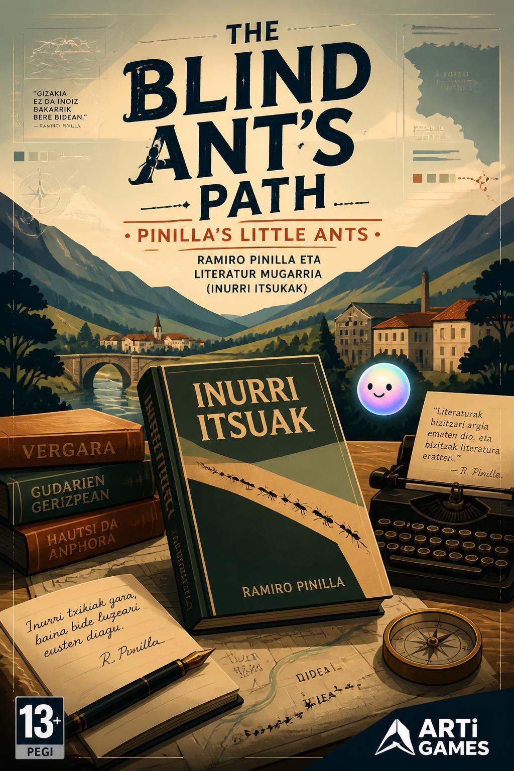 The Blind Ant's Path
* Pinilla's Little Ants