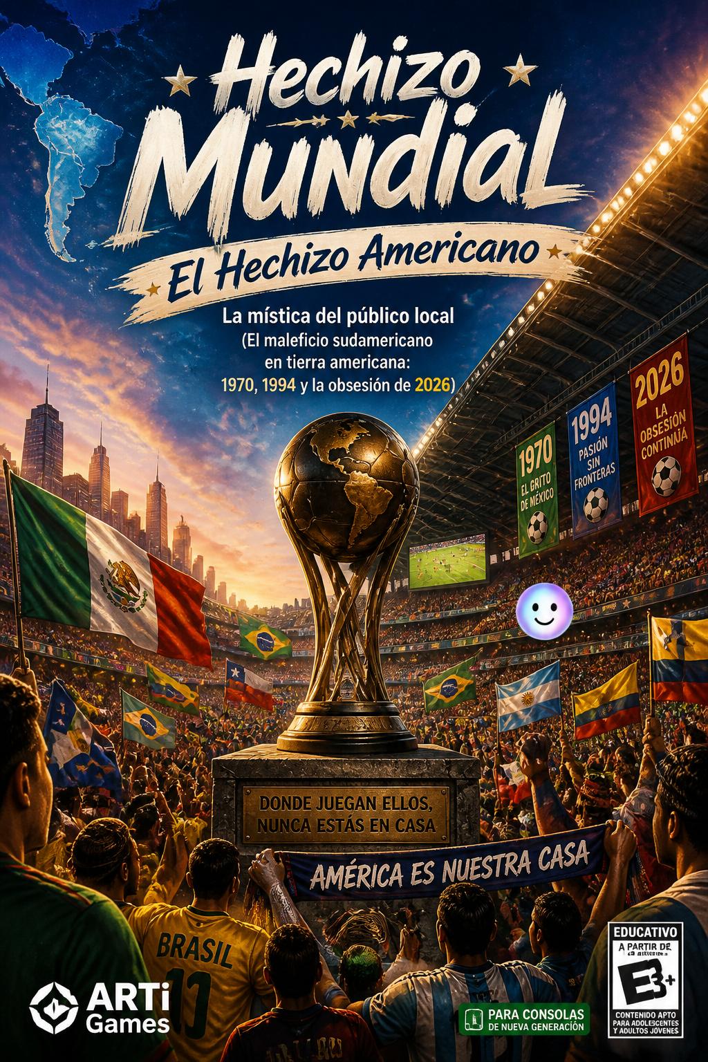 Hechizo Mundial
        *   El Hechizo Americano
        *