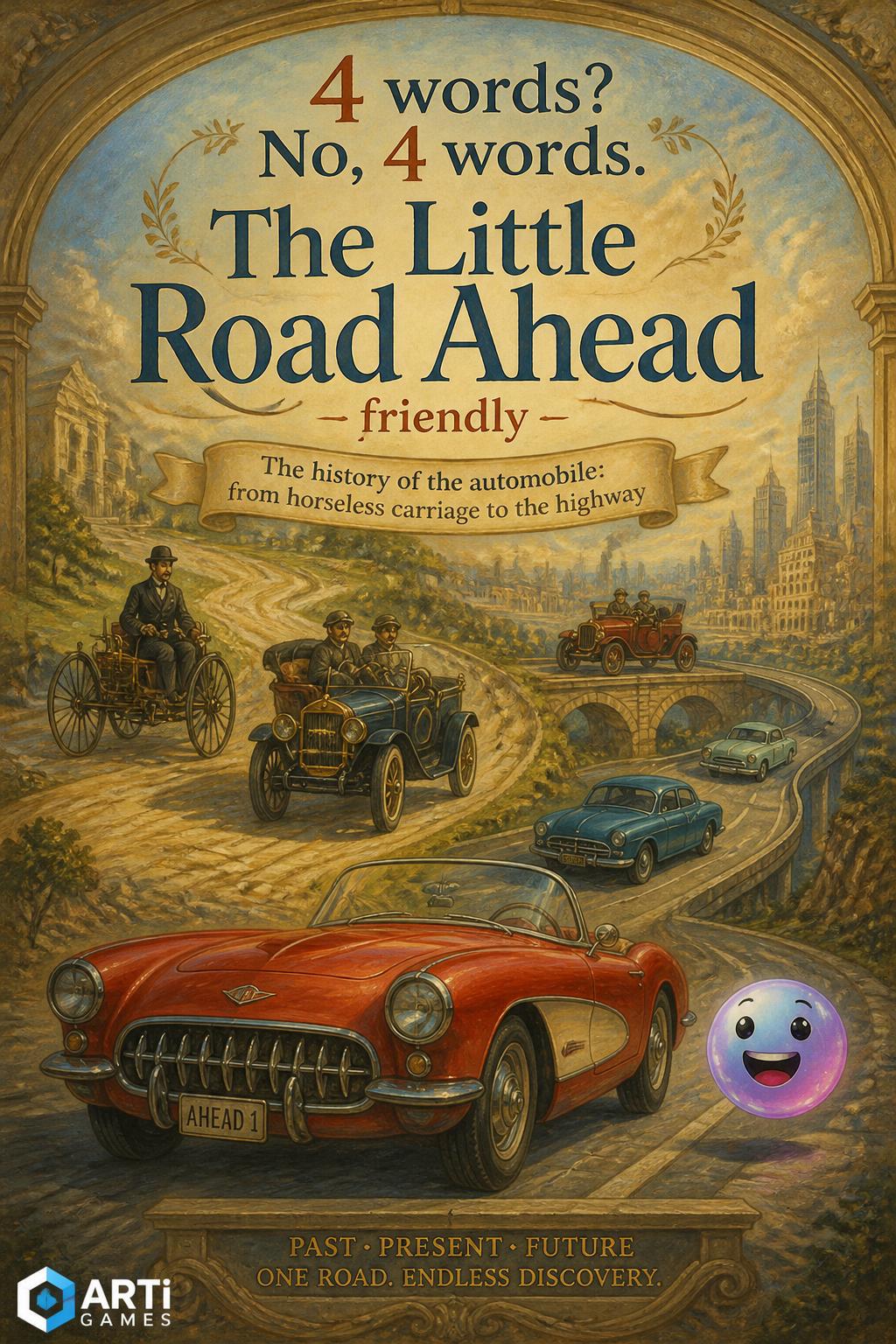 4 words? No, 4 words. The Little Road Ahead - friendly
