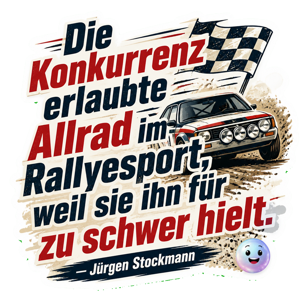 Die Konkurrenz erlaubte Allrad im Rallyesport, weil sie ihn für zu schwer hielt.