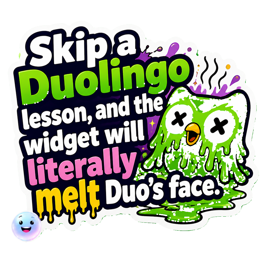 Skip a Duolingo lesson, and the widget will literally melt Duo's face.